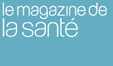 Magazine de la santé